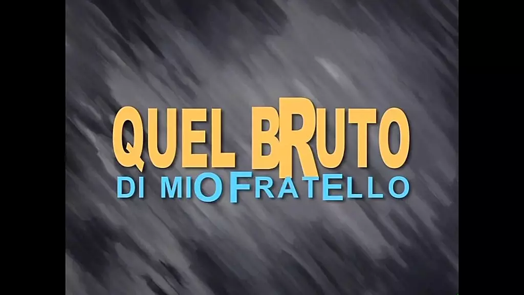 quel bruto di mio fratello - (full movie in hd version)