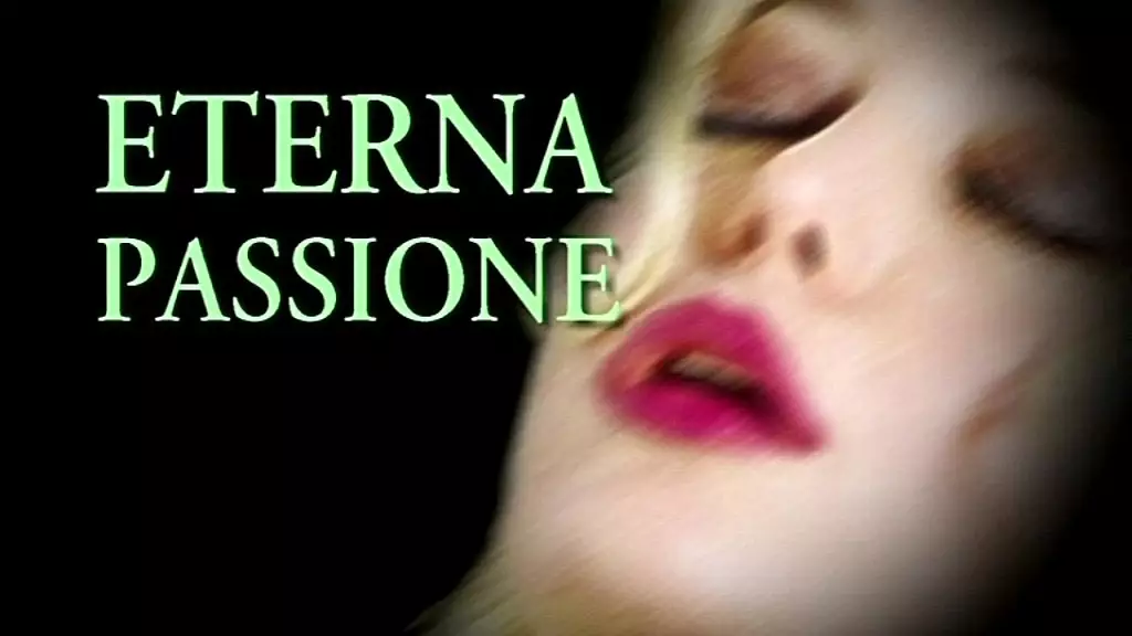 eternal passion - full movie