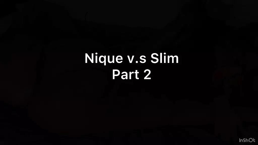 niquethavirgo v.s slim part 2